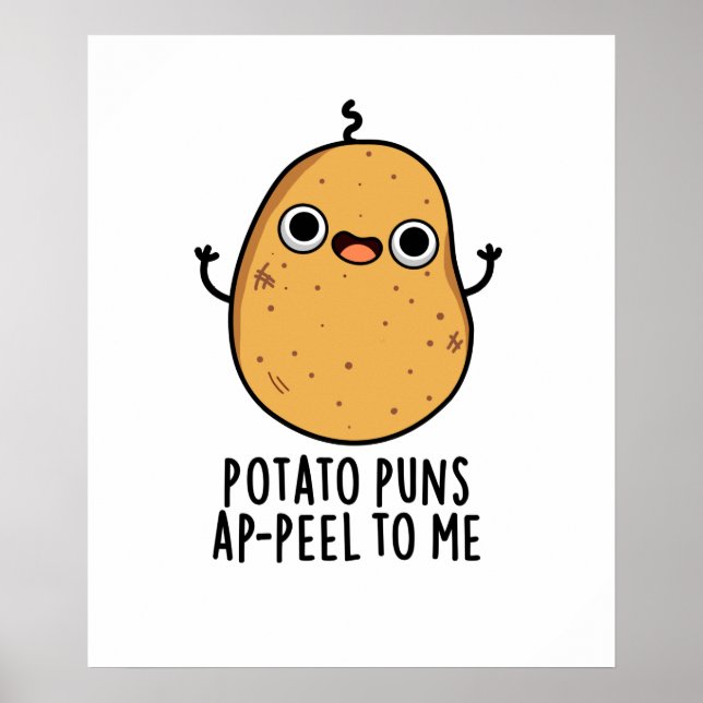 Kartoffelpüten A-peel für mich Funny Potato Pun Poster (Vorne)