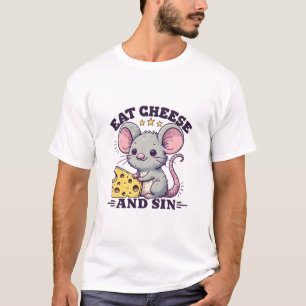 Käse essen und sündigen T-Shirt