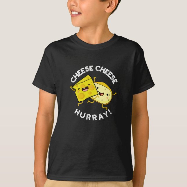 Käse Käse Hurray Funny Cheese Pun Dark BG T-Shirt (Vorderseite)
