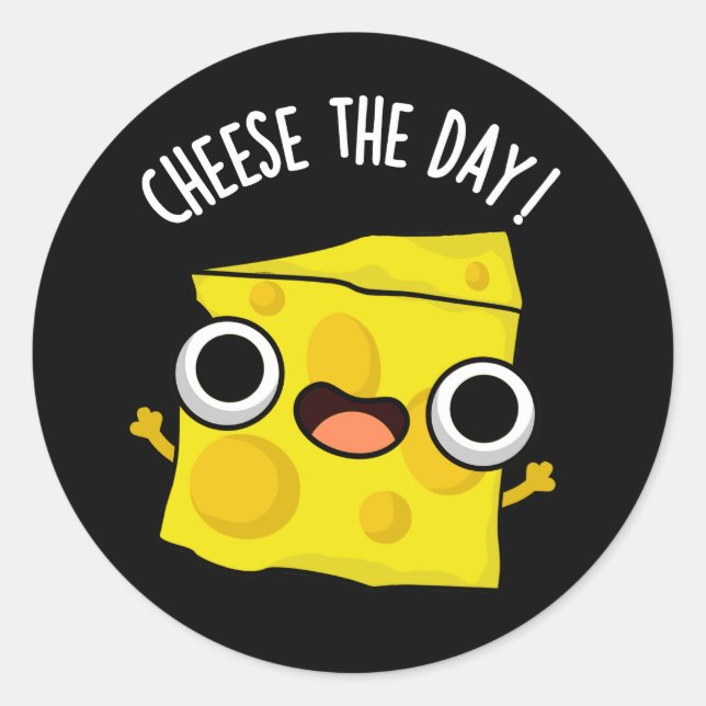 Käse The Day Funny Food Pun Dark BG Runder Aufkleber (Vorderseite)