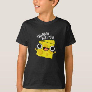 Käse, um dich zu treffen Funny Food Puns Dark BG T-Shirt