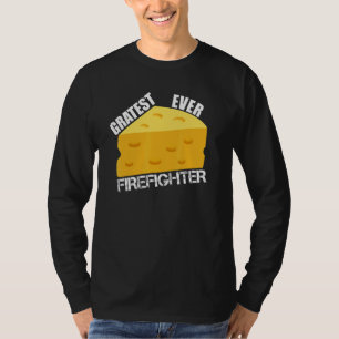 Käse-Wortwitz Größter Aller Zeiten Feuerwehrmann T-Shirt