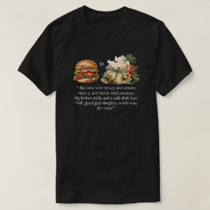 Käseburger im Paradies T - Shirt