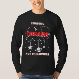 KASSIERENDE TRÄUME FOLGEN NICHT AM BESTEN NEUEN PR T-Shirt