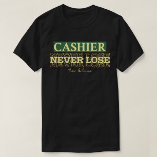 Kassierer verlieren nie ihr Gleichgewicht T-Shirt