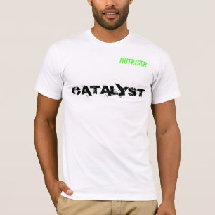 KATALYSATOR, NUTRISER T-Shirt