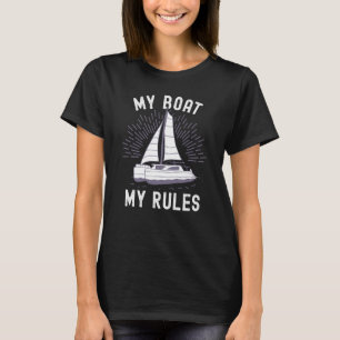 Katamaran Kapitän Mein Boot Meine Regeln Katamaran T-Shirt