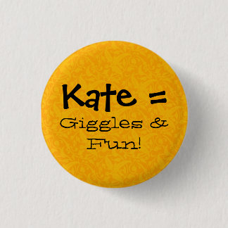 Kate = Gekicher u. Spaß Button