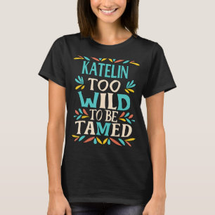 KATELIN Name Niedlich Retro Girls Wildblume KATELI T-Shirt
