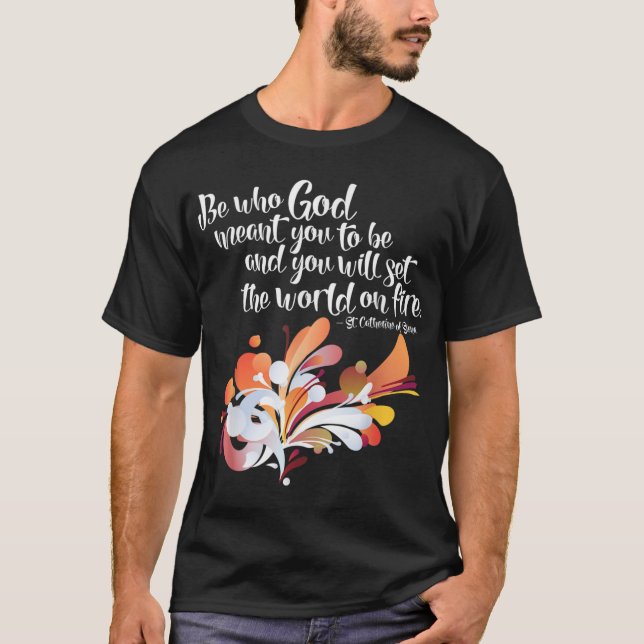 Katharina von Siena Set der Welt am Feuer T-Shirt (Vorderseite)