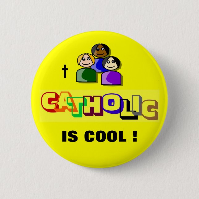 KATHOLIC IST COOL! BUTTON (Vorderseite)