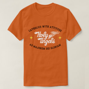KATHOLIKEN MIT ATTITUDE - HEILIGE ANGELN T-Shirt