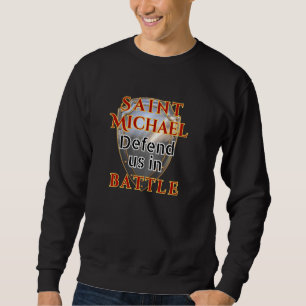 Katholische St. Michael Defend uns in Battle Pray Sweatshirt