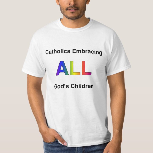 Katholische, welche die Kinder alles Gottes T-Shirt (Vorderseite)