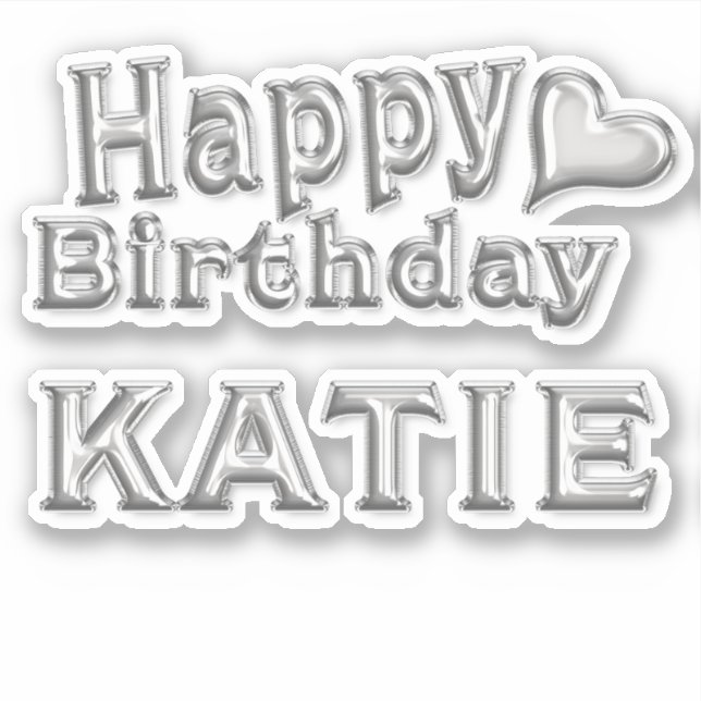 Katie Happy Birthday silver Aufkleber Sticker (Vorderseite)