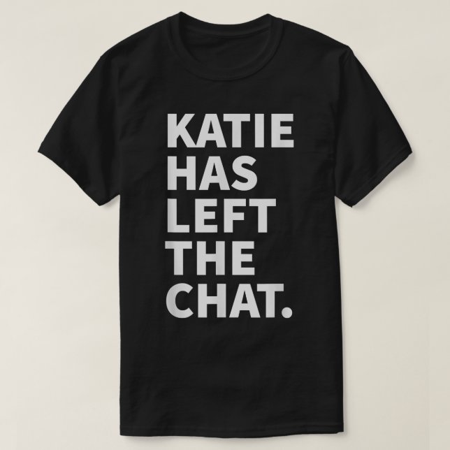 Katie hat den Chat Katie Personalisiert Gi Links T-Shirt (Design vorne)