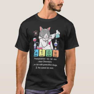 Kation Anorganische Chemie Naturwissenschaftslehr T-Shirt