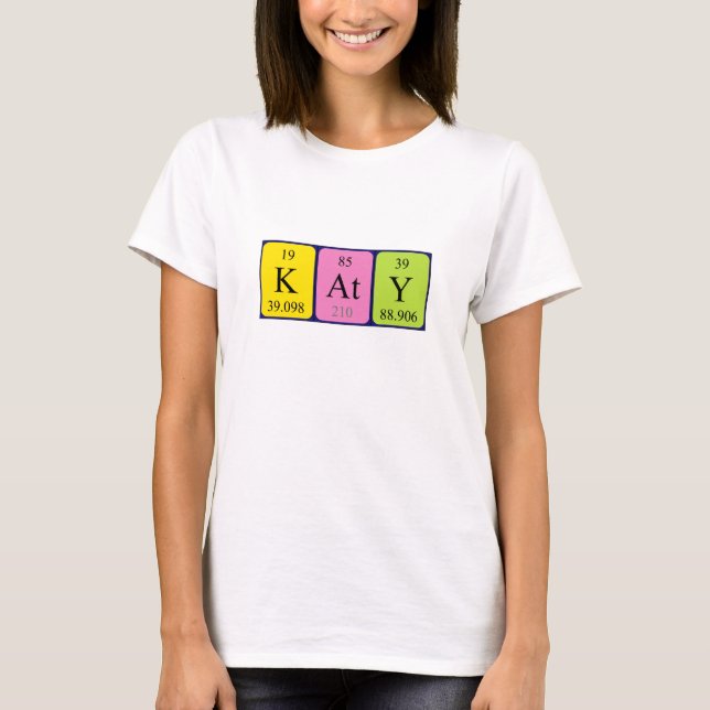 Katy Namen-Shirt periodischer Tabelle T-Shirt (Vorderseite)