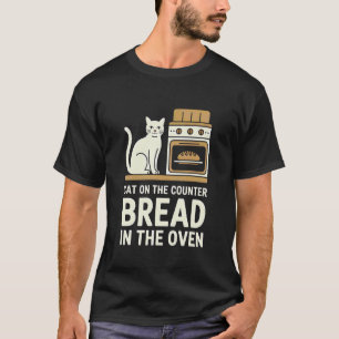 Katze auf dem Tresen Brot im Ofen Bäcker Küche T-Shirt