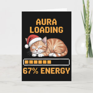 Katze Aura lädt 67 Prozent Energie Lustiges Gen Z Karte