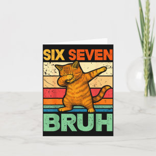 Katze Dabbing Bruh 67 Meme 6 7 Sechs Sieben  Karte