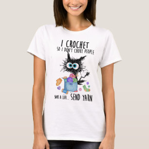 Katze, die ich kreuze, damit ich nicht ersticke, d T-Shirt