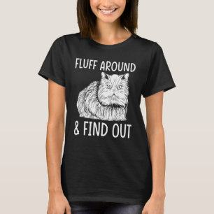 Katze Erwachsenen Humor Katze Fussel Herum Und F T-Shirt
