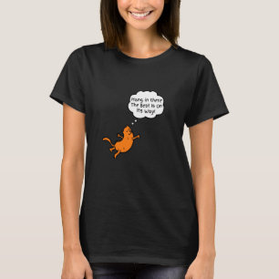 Katze halt dich fest T-Shirt
