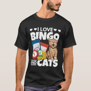 Katze I Liebe Bingo und Katzen Gambling Bingo Play T-Shirt