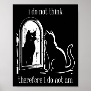 Katze Ich glaube nicht, daher bin ich nicht lustig Poster