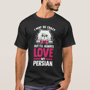 Katze Ich mag verrückt sein, aber ich werde meine T-Shirt