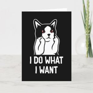 Katze Ich tue, was ich lustig Gewollt habe Dankeskarte