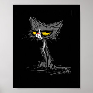Katze Kätzchen Habe ich meine Augen laut verdreht  Poster