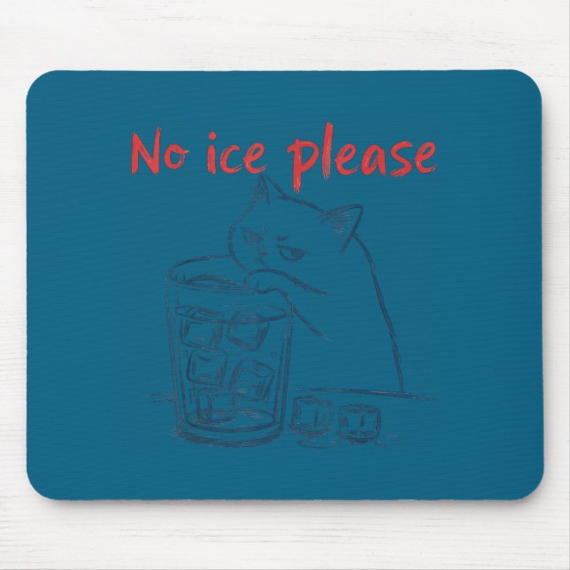 Katze kein Eis bitte  Mousepad (Vorne)