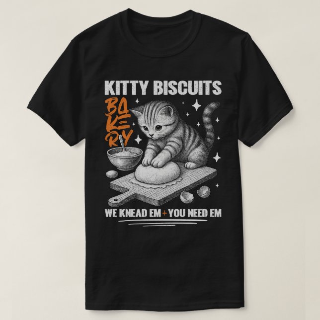 Katze Kneten Baker Kitty Biscuits Wir Knead Em You T-Shirt (Design vorne)