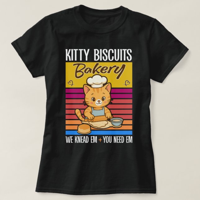 Katze Kneten Baker Kitty Biscuits Wir Knead Em You T-Shirt (Design vorne)