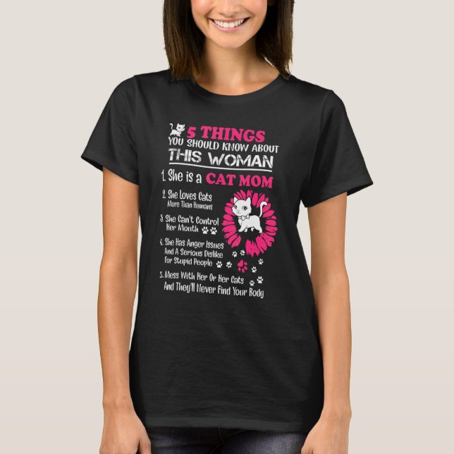 Katze Mama 5 Dinge, die Sie über diese Frau wissen T-Shirt (Vorderseite)