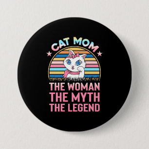 Katze Mama Die Frau die Legende Button