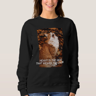Katze Meme Ironisch Sarkastisch Komischer Witz Dum Sweatshirt