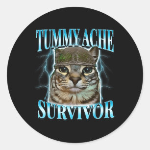 Katze mit Bauchschmerzen überlebende Meme Lustige Runder Aufkleber