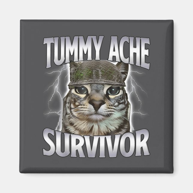 Katze mit Bauchweh-Überlebender Meme Lustiger Spru Magnet (Vorne)
