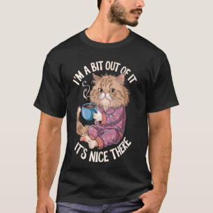 Katze mit Kaffee-Pyjama-Zitat völlig daneben T-Shirt