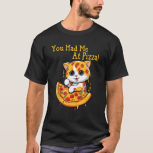 Katze mit Pizza. Du hast mich Pizza gegessen T-Shirt