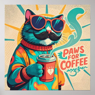 Katze mit übergroßer Sonnenbrille, eine Tasse Kaff Poster