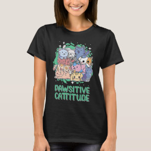 Katze Motivationszitat Kätzchen Tier Wortspiel T-Shirt
