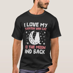 Katze Mutti LIEBE MEINE TÜRKISCHE VAN BIS ZUM MOND T-Shirt