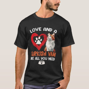 Katze Mutti LIEBE UND EINE TÜRKISCHE VAN SIND ALLE T-Shirt
