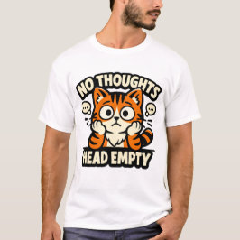 Katze ohne Gedanken, leere Stirn T-Shirt