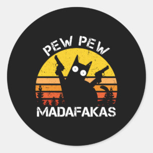 Katze - Pew Pew Madafakas Crazy Sommerkatze mit Ka Runder Aufkleber