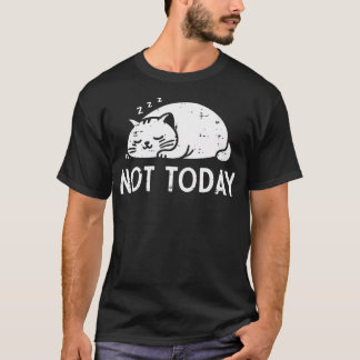 Katze Schläft Nicht Heute Lustige Katze Kätzchen F T-Shirt